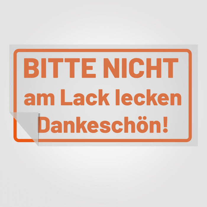 Bitte Nicht am Lack lecken | Foliensticker