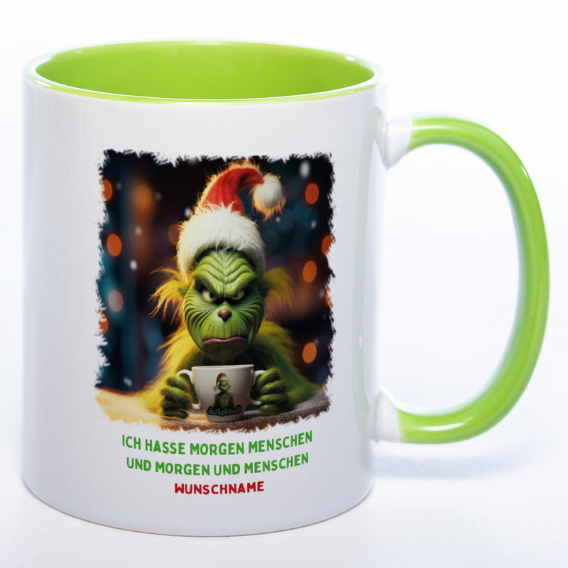 Kaffeetasse Grinch mit Text: Ich hasse Morgen Menschen und Morgen und Menschen plus Wunschnamen - grün
