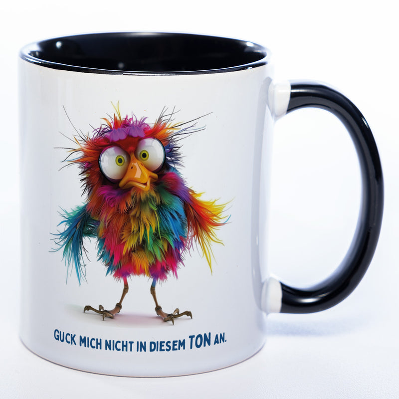 Motiv-Tasse mit Spruch "Guck mich nicht in diesem Ton an" - lustige Kaffeetasse in vielen Farben