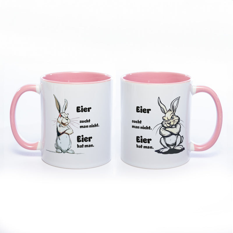 Motiv - Tasse mit Spruch: Eier sucht man nicht, Eier hat man - spülmaschinenfest