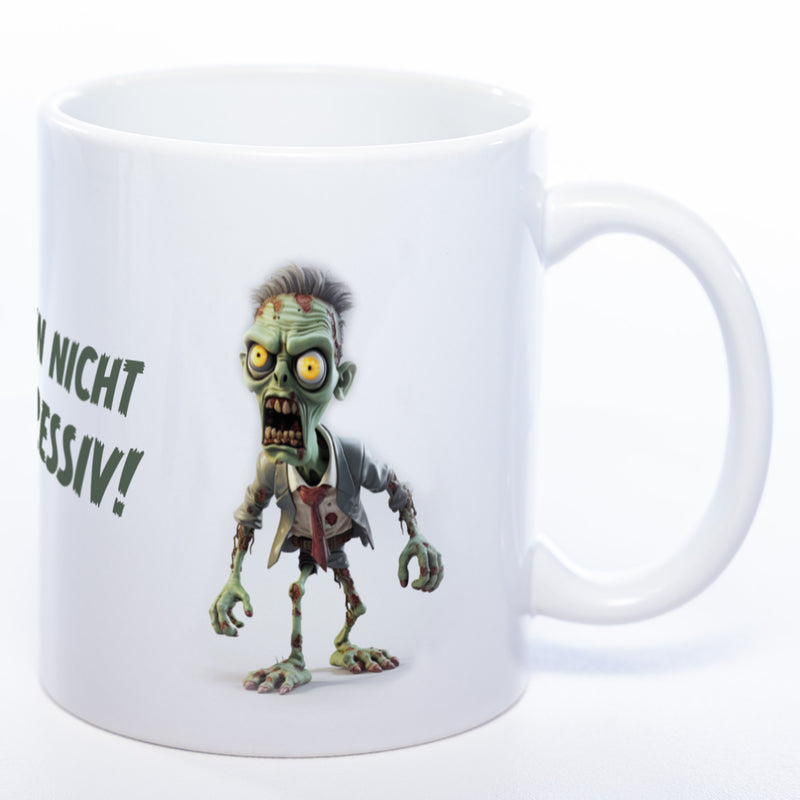Zombie Tasse "Ich bin nicht aggressiv" - exclusive Kaffeetasse spülmaschinenfest