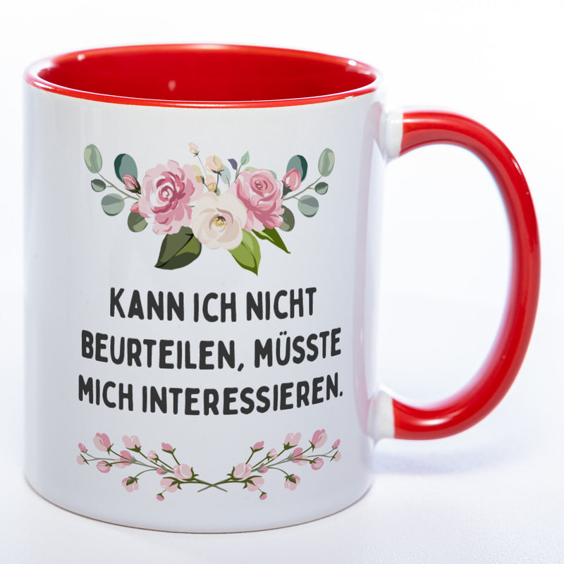 Blümchen-Tasse mit Spruch "Kann ich nicht beurteilen, müsste mich interessieren." - Lustige Kaffeetasse spülmaschinenfest
