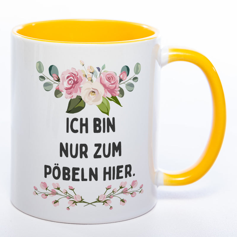 Blümchen-Tasse mit Spruch "Ich bin nur zum Pöbeln hier" - Lustige Kaffeetasse spülmaschinenfest