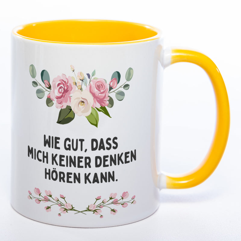 Blümchen-Tasse mit Spruch "Wie gut, dass mich keiner denken hören kann." - Lustige Kaffeetasse spülmaschinenfest