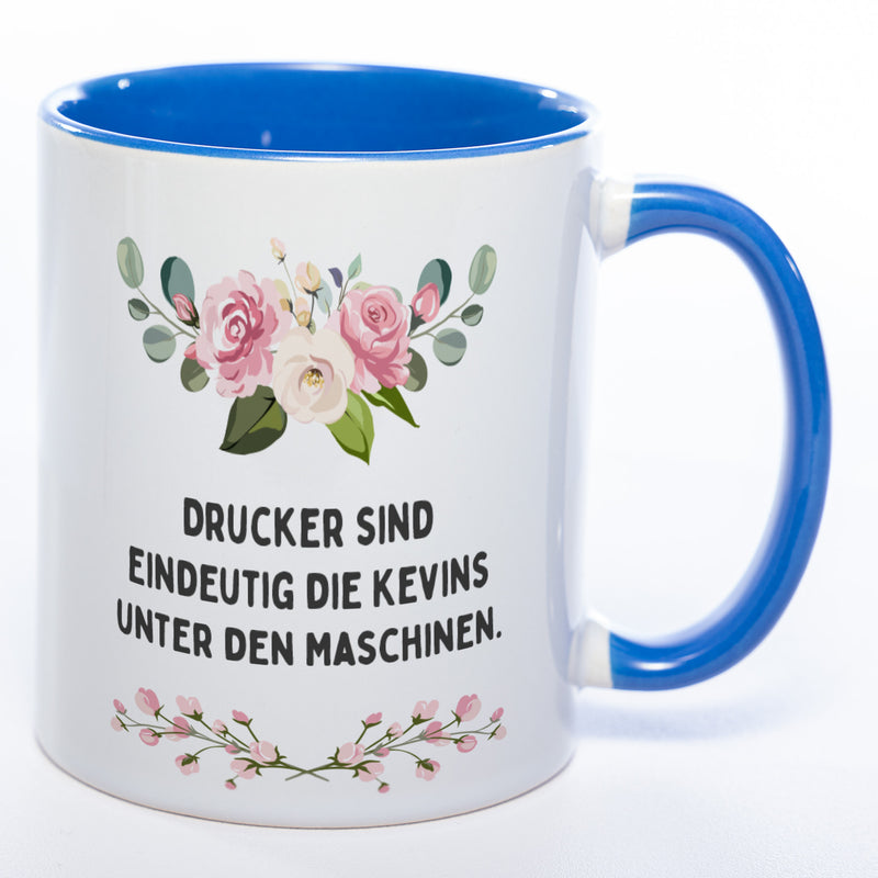 Blümchen-Tasse mit Spruch "Drucker sind eindeutig die Kevins unter den Maschinen." - Lustige Kaffeetasse spülmaschinenfest
