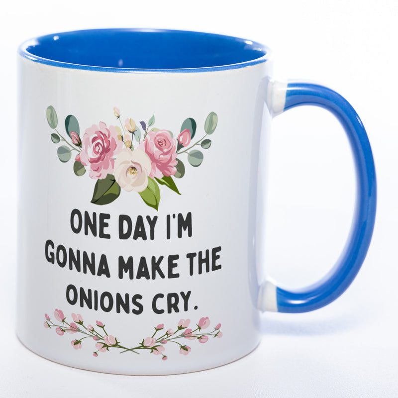 Blümchen-Tasse mit Spruch "One day I'm gonna make the onions cry." - Lustige Kaffeetasse spülmaschinenfest