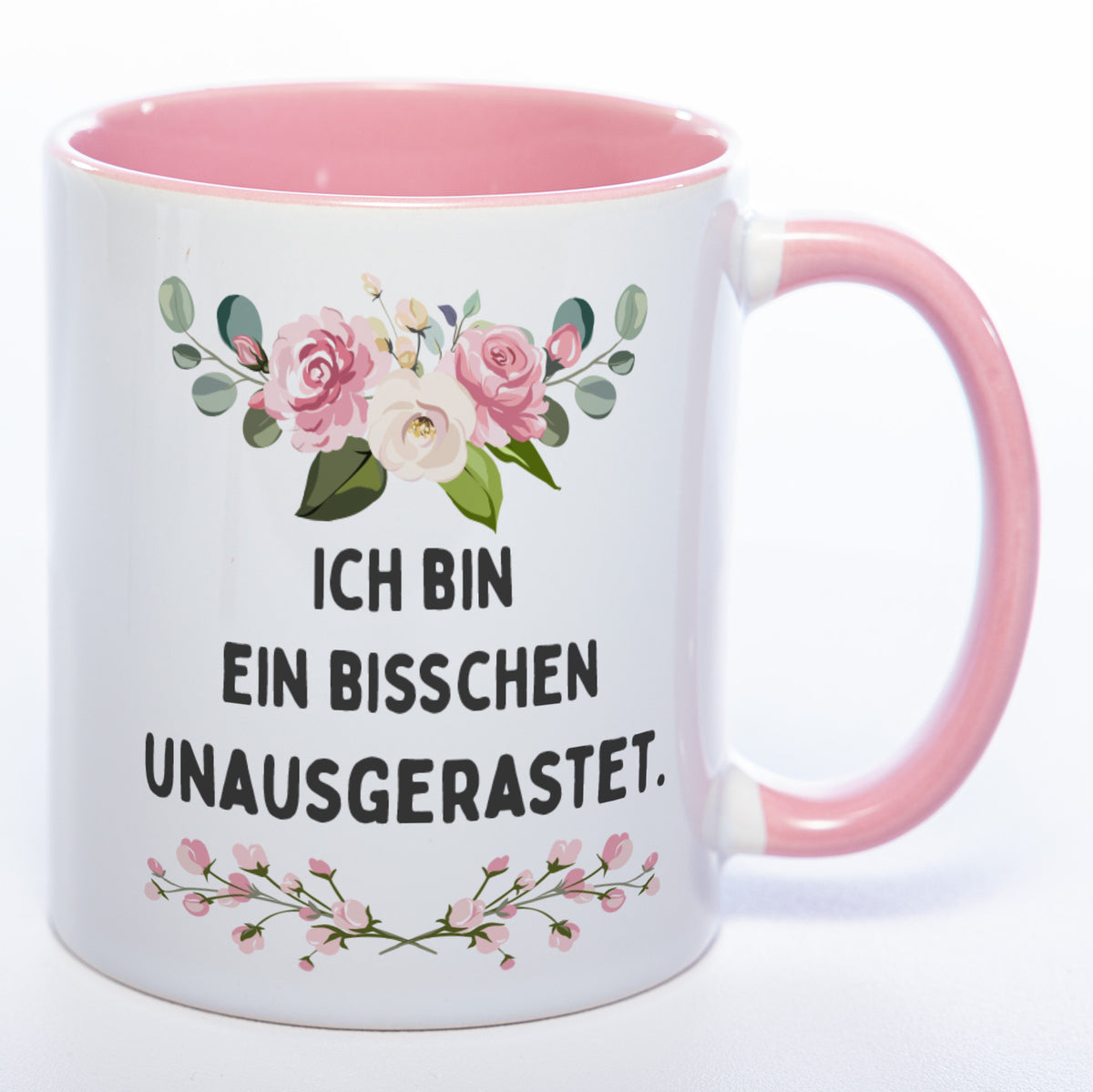 Blmchen-Tasse mit Spruch "Ich bin ein bisschen unausgerastet" - Lusti ...