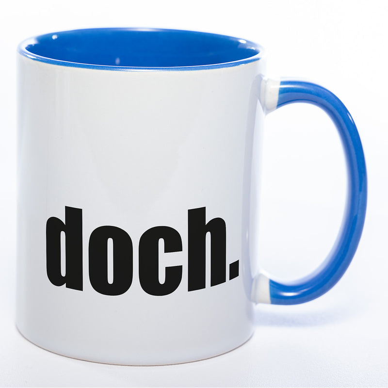 Tasse mit Statement "doch." -  Kaffeetasse in vielen Farben