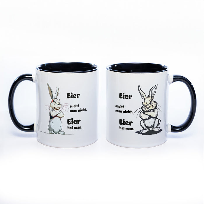 Motiv - Tasse mit Spruch: Eier sucht man nicht, Eier hat man - spülmaschinenfest