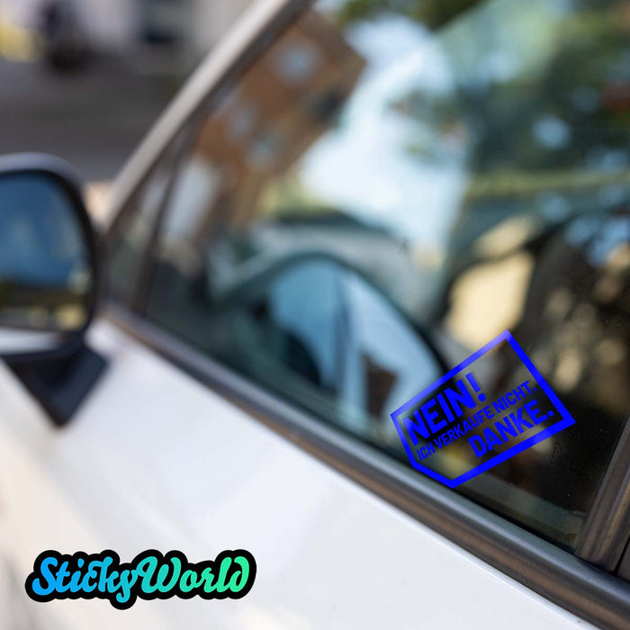 Nein! Ich verkaufe nicht. Danke. | Fensterscheibe