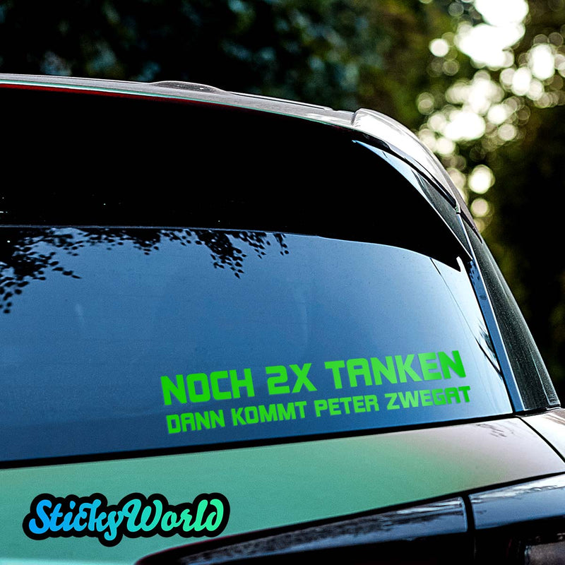 Noch 2x tanken, dann kommt Peter Zwegat | Foliensticker